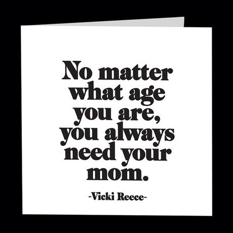 Dubbelt kort med kuvert Quotable – ...you always need your mom 13x13cm