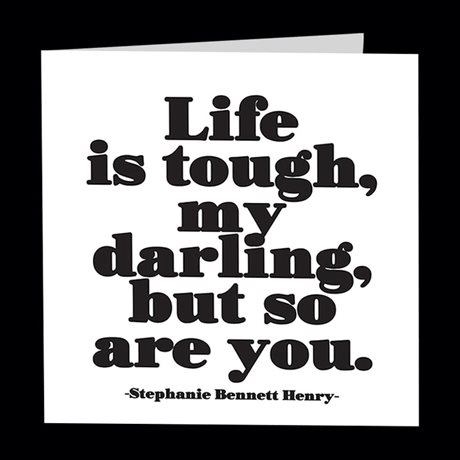 Dubbelt kort med kuvert Quotable – Life is tough... 13x13cm