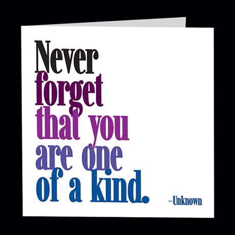 Dubbelt kort med kuvert Quotable – ...you are one of a kind 13x13cm