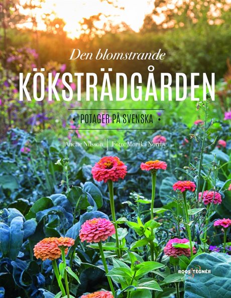 Den blomstrande köksträdgården – Potager på svenska