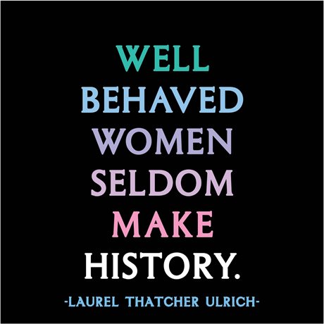 MAGNET Quotable – Well behaved women... 9x9cm