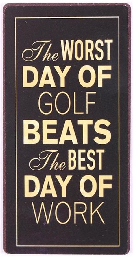 MAGNET – The worst day of golf beats…