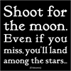 MAGNET Quotable – Shoot for the moon... 9x9cm