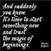 MAGNET Quotable – ... trust the magic of beginnings 9x9cm