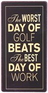 MAGNET – The worst day of golf beats…