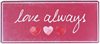 PLÅTSKYLT – Love Always ❤️🩷❤️