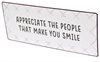 Plåtskylt – Appreciate the people that make you smile